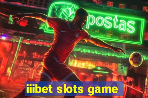 iiibet slots game